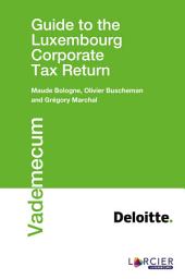 Icon image Guide to the Luxembourg Corporate Tax Return