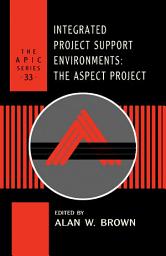 Icon image Integrated Project Support Environments: The Aspect Project