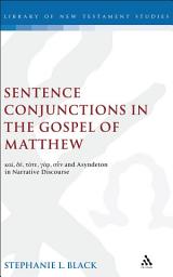 Icon image Sentence Conjunctions in the Gospel of Matthew: kai, de, tote, gar, oun and Asyndeton in Narrative Discourse