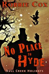 Icon image No Place to Hyde: A Halloween Paranormal Shifter Story