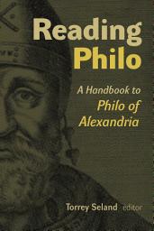 Icon image Reading Philo: A Handbook to Philo of Alexandria