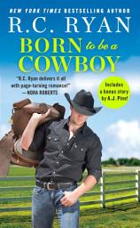 Icon image Born to Be a Cowboy: Includes a bonus novella