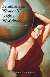 Icon image Feminism and Women's Rights Worldwide: [3 volumes]