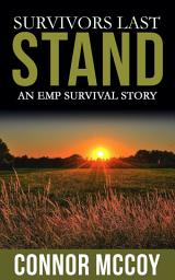 Icon image Survivors Last Stand: An EMP Survival story