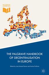 Icon image The Palgrave Handbook of Decentralisation in Europe