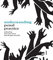 Icon image Understanding Penal Practice