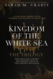 Icon image Kingdom of the White Sea: The Trilogy