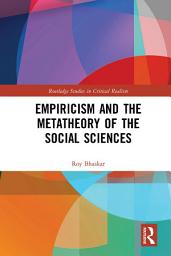 Icon image Empiricism and the Metatheory of the Social Sciences