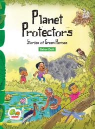 Icon image Planet Protectors: Stories of Green Heroes