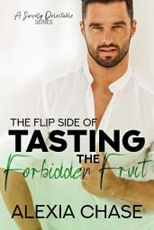 Icon image The Flip Side of Tasting the Forbidden Fruit