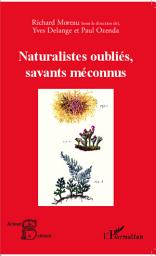 Icon image Naturalistes oubliés, savants méconnus