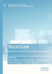 Icon image Neurolaw: Advances in Neuroscience, Justice & Security