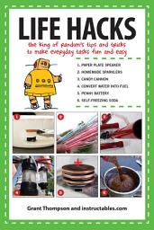 Icon image Life Hacks: The King of Random?s Tips and Tricks to Make Everyday Tasks Fun and Easy