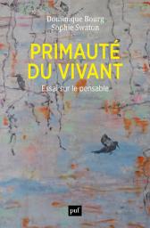 Icon image Primauté du vivant: Essai sur le pensable