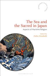 Icon image The Sea and the Sacred in Japan: Aspects of Maritime Religion