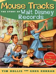 Icon image Mouse Tracks: The Story of Walt Disney Records