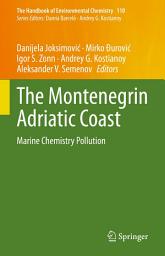 Icon image The Montenegrin Adriatic Coast: Marine Chemistry Pollution