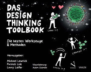 Icon image Das Design Thinking Toolbook: Die besten Werkzeuge & Methoden