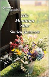 Icon image His Montana Star: A Clean and Uplifting Romance