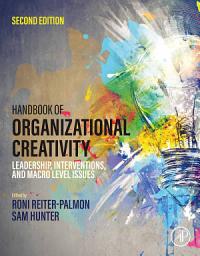 Icon image Handbook of Organizational Creativity: Leadership, Interventions, and Macro Level Issues, Edition 2