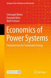 Icon image Economics of Power Systems: Fundamentals for Sustainable Energy