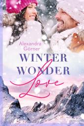 Icon image Winterwonderlove: Eine Liebesgeschichte, die Herzen und Schneeflocken zum Schmelzen bringt