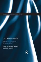 Icon image The Obama Doctrine: A Legacy of Continuity in US Foreign Policy?