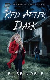 Icon image Red After Dark: A Romantic Thriller