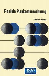 Icon image Flexible Plankostenrechnung: Theorie und Praxis der Grenzplankostenrechnung und Deckungsbeitragsrechnung, Ausgabe 7