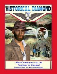 Icon image Allan Quatermain und der Zauberer im Zululand: Abenteuerroman