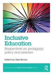 Icon image Inclusive Education: Perspectives on pedagogy, policy and practice