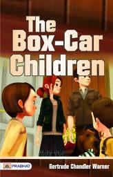 Icon image The Box-Car Children: The Box-Car Children: Gertrude Chandler Warner's Tale of Resourceful Siblings