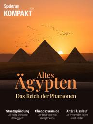 Icon image Spektrum Kompakt - Altes Ägypten: Das Reich der Pharaonen