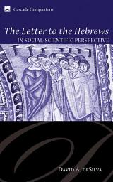 Icon image The Letter to the Hebrews in Social-Scientific Perspective