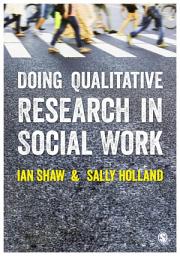 Icon image Doing Qualitative Research in Social Work