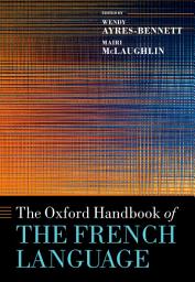 Icon image The Oxford Handbook of the French Language