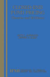 Icon image Closed-End Fund Pricing: Theories and Evidence