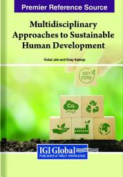 Icon image Multidisciplinary Approaches to Sustainable Human Development