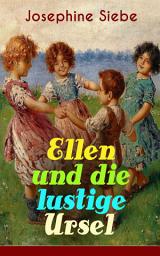 Icon image Ellen und die lustige Ursel: Schöner Jugendroman