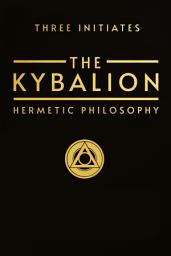 Icon image The Kybalion: Hermetic Philosophy