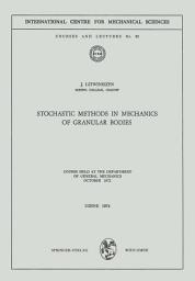 Icon image Stochastic Methods in Mechanics of Granular Bodies: Course held at the Department of General Mechanics, October 1972