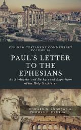 Icon image PAUL'S LETTER TO THE EPHESIANS: CPH New Testament Commentary