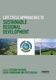 Icon image Life Cycle Approaches to Sustainable Regional Development