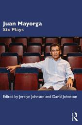 Icon image Juan Mayorga: Six Plays