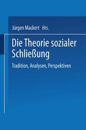 Icon image Die Theorie sozialer Schließung: Tradition, Analysen, Perspektiven