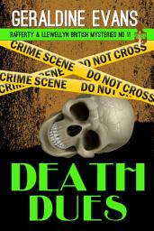 Icon image Death Dues #11 in the Rafferty & Llewellyn British Detective Series (Rafferty & Llewellyn procedurals, #11)