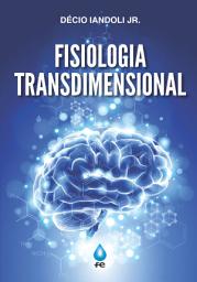 Icon image Fisiologia Transdimensional: Edição 4