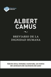 Icon image Albert Camus. Brevario de la dignidad humana