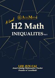 Icon image Inequalities (A'level H2 Math)