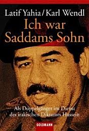 Icon image Ich war Saddams Sohn: als Doppelgänger im Dienst des irakischen Diktators Hussein